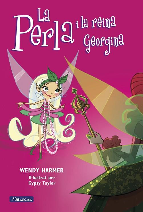 La Perla i la reina Georgina (Col·lecció La Perla 10) | 9788448831714 | Harmer, Wendy/Taylor, Gypsy | Llibreria online de Figueres i Empordà