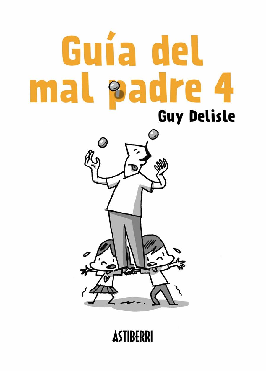 Guía del mal padre #04 | 9788417575007 | Delisle, Guy | Librería online de Figueres / Empordà