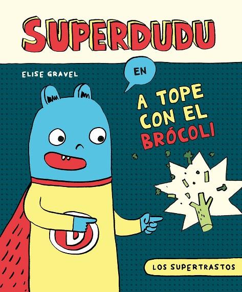 Los supertrastos: Superdudu | 9788419428035 | Gravel, Elise | Llibreria online de Figueres i Empordà