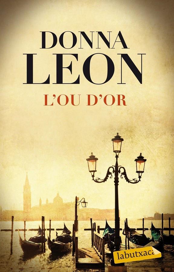 L'ou d'or | 9788499308111 | Donna Leon | Llibreria online de Figueres i Empordà