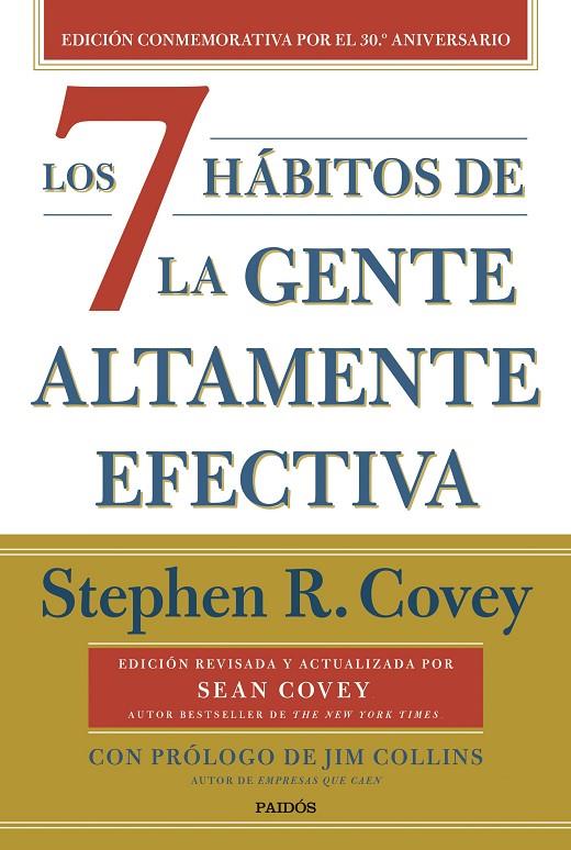Los 7 hábitos de la gente altamente efectiva (30º aniversario) | 9788449341069 | Covey, Stephen R. | Llibreria online de Figueres i Empordà