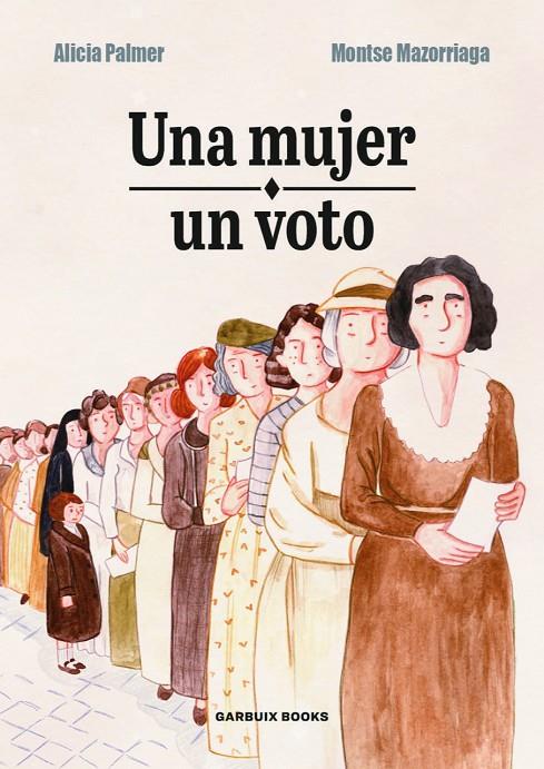 Una mujer, un voto | 9788412332629 | Palmer, Alicia/Mazorriaga, Montse | Llibreria online de Figueres i Empordà