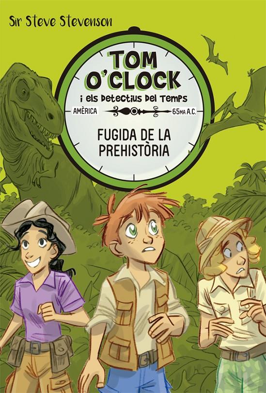 Tom O'Clock #08. Fugida de la prehistòria | 9788424664152 | Stevenson, Sir Steve | Llibreria online de Figueres i Empordà