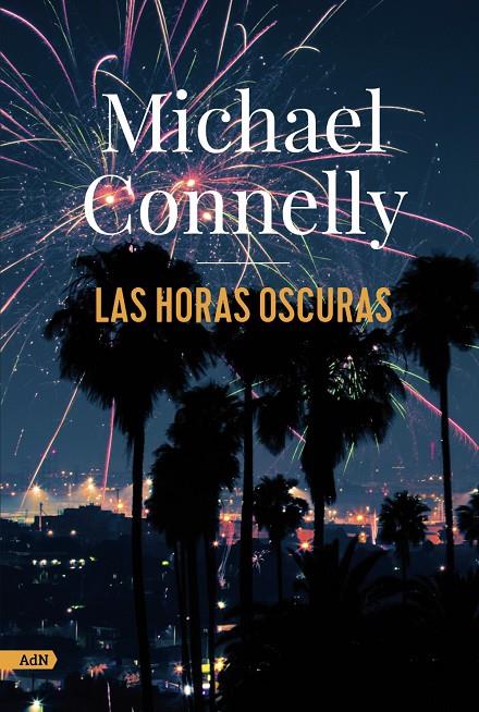 Las horas oscuras | 9788413627274 | Connelly, Michael | Llibreria online de Figueres i Empordà