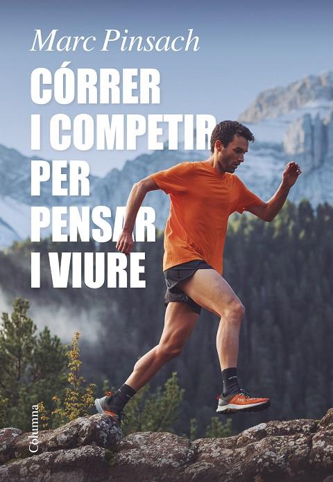 Córrer i competir per pensar i viure | 9788466429184 | Pinsach Rubirola, Marc | Llibreria online de Figueres i Empordà