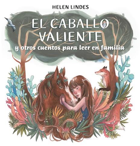 El caballo valiente y otros cuentos para leer en familia | 9788448857912 | Lindes, Helen | Llibreria online de Figueres i Empordà