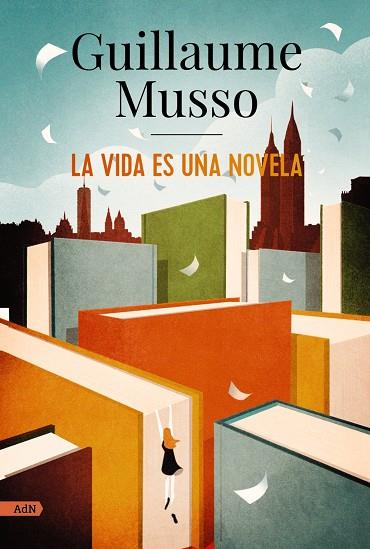 La vida es una novela (AdN) | 9788413624860 | Musso, Guillaume | Llibreria online de Figueres i Empordà