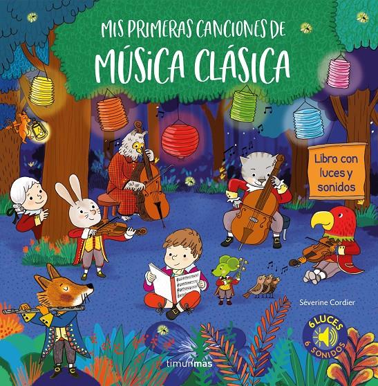 Mis primeras canciones de música clásica | 9788408206699 | Cordier, Severine | Librería online de Figueres / Empordà