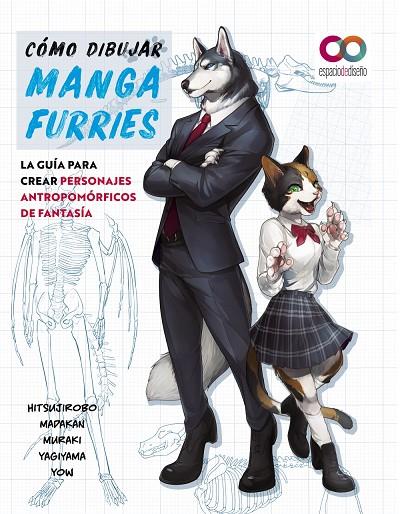 Cómo dibujar manga furries. La guía para crear personajes antropomórficos de fan | 9788441547124 | Hitsujirobo/Madakan/Muraki/Yagiyama/Yow | Llibreria online de Figueres i Empordà