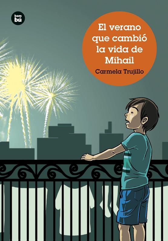 El verano que cambió la vida de Mihail | 9788483439715 | Trujillo, Carmela | Llibreria online de Figueres i Empordà