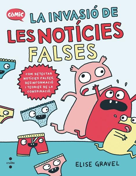 LA INVASIO DE LES NOTICIES FALSES | 9788466157131 | Gravel, Elise | Llibreria online de Figueres i Empordà