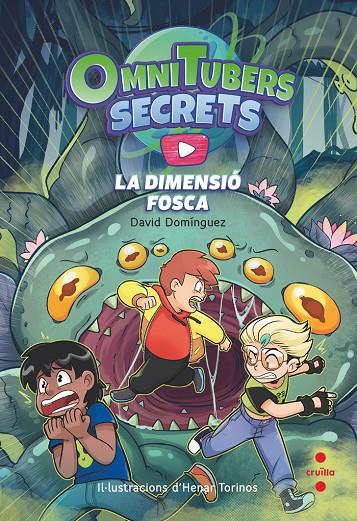 Omnitubets Secrets #03. La dimensió fosca | 9788466157117 | Domínguez, David | Llibreria online de Figueres i Empordà