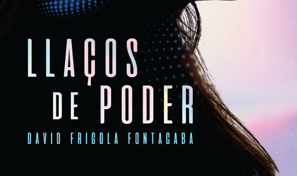 30/09 PRESENTACIÓ DE "LLAÇOS DE PODER", DE DAVID FRIGOLA  | Llibreria online de Figueres / Empordà