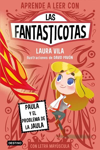 Aprende a leer con Las Fantasticotas #05. Paula y el problema de la jaula | 9788408275435 | Vila, Laura | Llibreria online de Figueres i Empordà
