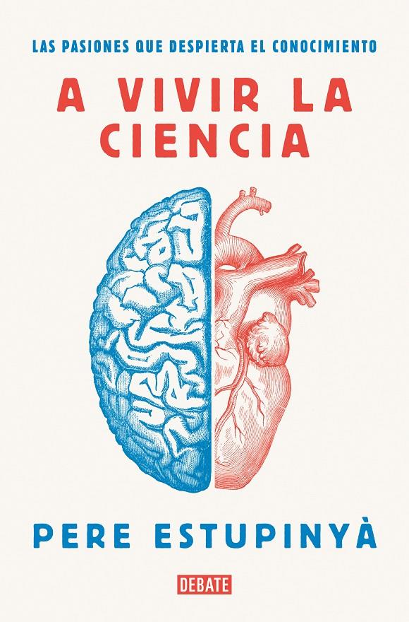A vivir la ciencia | 9788418006586 | Estupinyà, Pere | Llibreria online de Figueres i Empordà