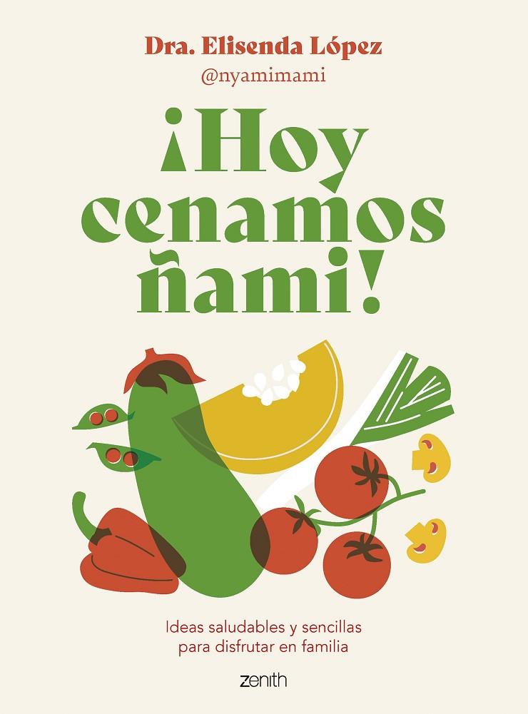 ¡Hoy cenamos ñami! | 9788408278092 | Elisenda López @nyamimami | Llibreria online de Figueres i Empordà