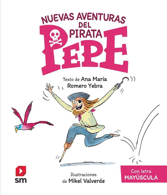 NUEVAS AVENTURAS DEL PIRATA PEPE (PAL) | 9788413923932 | Romero Yebra, Ana María | Llibreria online de Figueres i Empordà