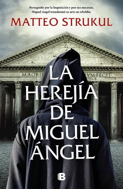 La herejía de Miguel Ángel | 9788466670425 | Strukul, Matteo | Llibreria online de Figueres i Empordà