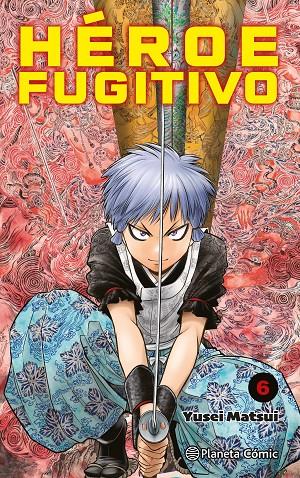 Héroe Fugitivo #06 | 9788411402644 | Matsui, Yusei | Llibreria online de Figueres i Empordà