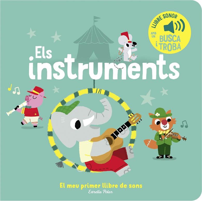 Els instruments. El meu primer llibre de sons | 9788413893945 | Billet, Marion | Llibreria online de Figueres i Empordà