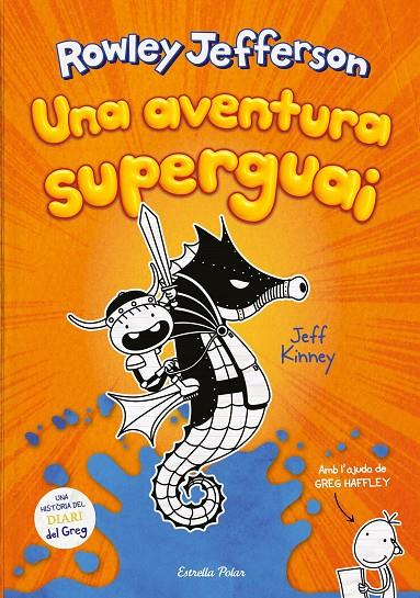 Diari del Rowley #02. Una aventura superguai | 9788418134890 | Kinney, Jeff | Librería online de Figueres / Empordà