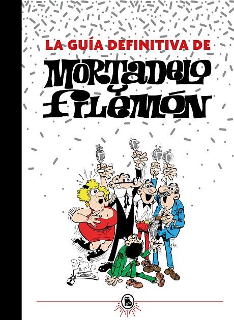 La guía definitiva de Mortadelo y Filemón | 9788402425201 | Ibáñez, Francisco | Llibreria online de Figueres i Empordà