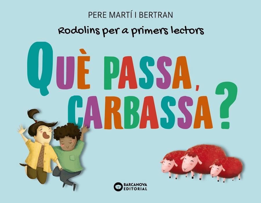Què passa, carbassa? (PAL)+(lligada) | 9788448955724 | Martí i Bertran, Pere | Llibreria online de Figueres i Empordà
