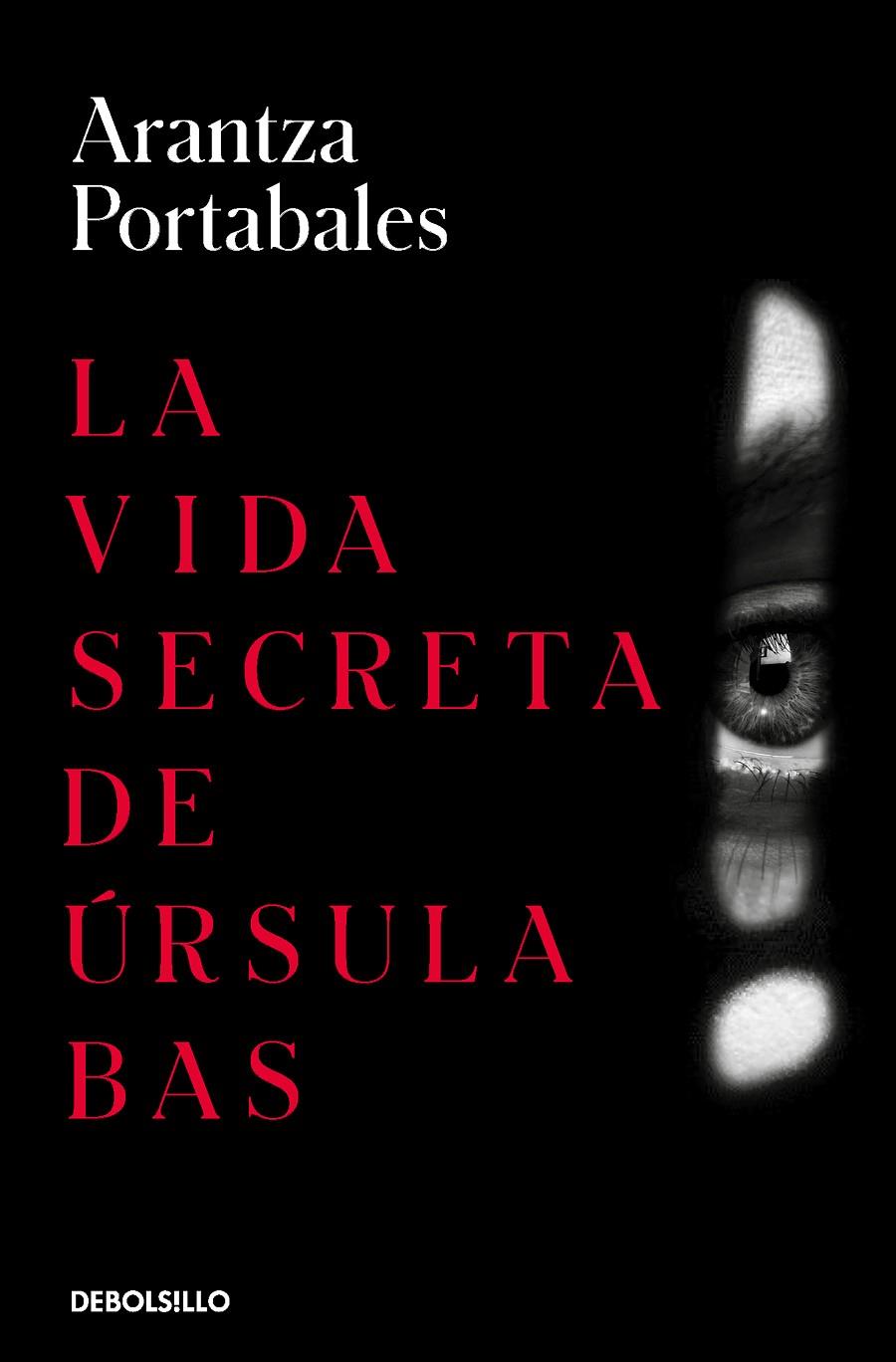 La vida secreta de Úrsula Bas (Inspectores Abad y Barroso #02) | 9788466360074 | Portabales, Arantza | Llibreria online de Figueres i Empordà