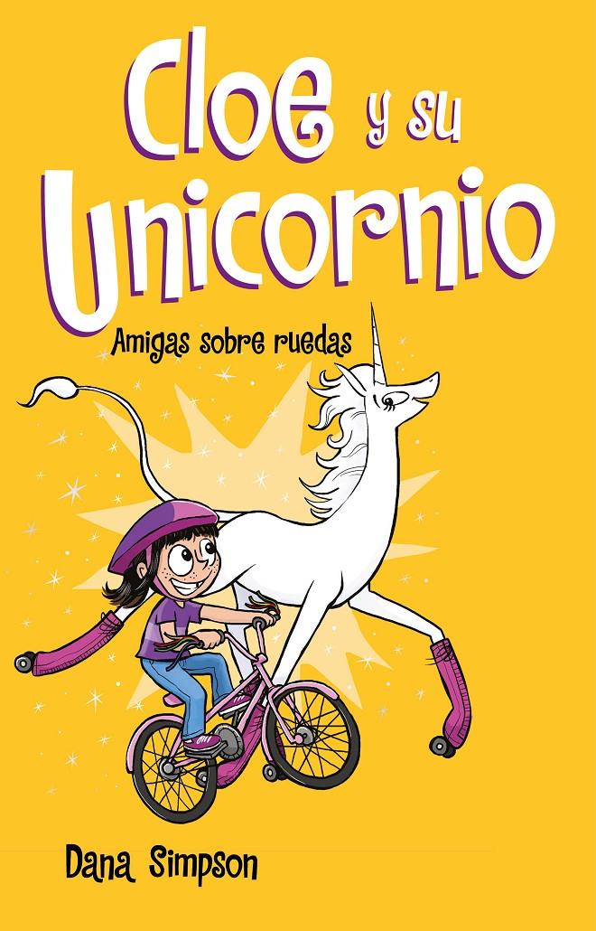 Amigas sobre ruedas (Cloe y su Unicornio #02) | 9788417424169 | Simpson, Dana | Librería online de Figueres / Empordà