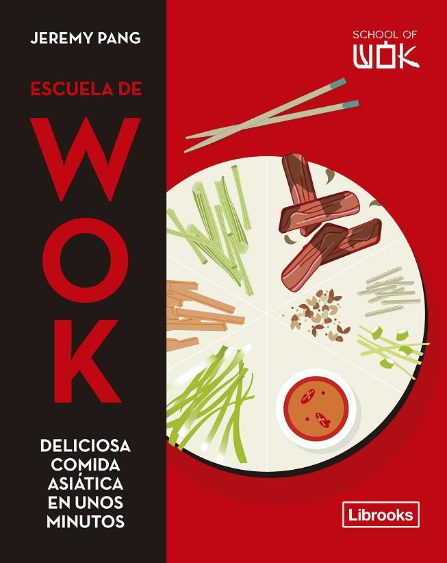 Escuela de Wok | 9788412506006 | Pang, Jeremy | Llibreria online de Figueres i Empordà