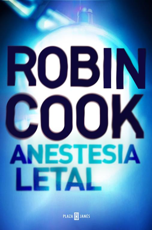 Anestesia letal | 9788401017506 | COOK, ROBIN | Llibreria online de Figueres i Empordà