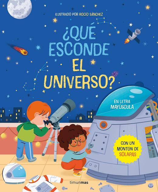 ¿Qué esconde el universo? Libro con solapas | 9788408267799 | Sánchez, Rocío | Llibreria online de Figueres i Empordà