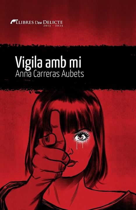 VIGILA AMB MI (trilogia negra de dones kamikaze #03) | 9788419415073 | Carreras i Aubets, Anna | Llibreria online de Figueres i Empordà