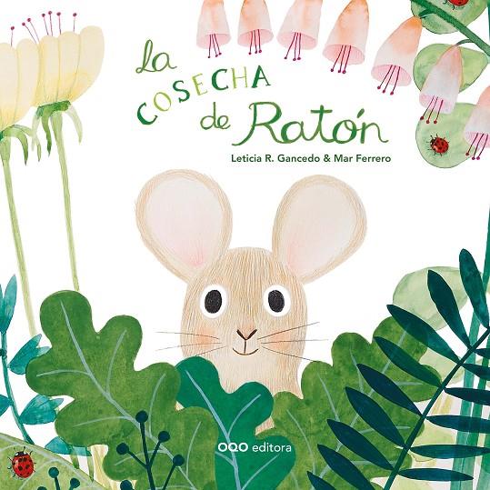 La cosecha de ratón | 9788498716733 | R. Gancedo, Leticia | Llibreria online de Figueres i Empordà