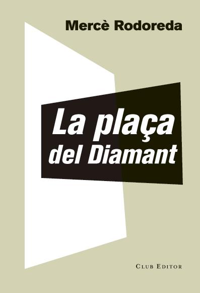 La plaça del Diamant | 9788473292023 | Rodoreda, Mercè | Librería online de Figueres / Empordà
