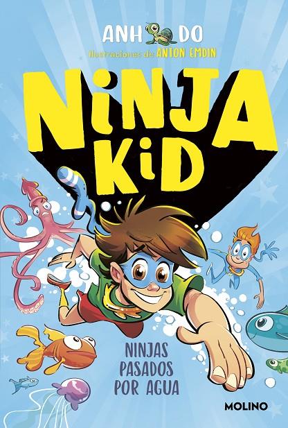 Ninja Kid #09. Ninjas pasados por agua | 9788427224377 | Do, Anh | Llibreria online de Figueres i Empordà