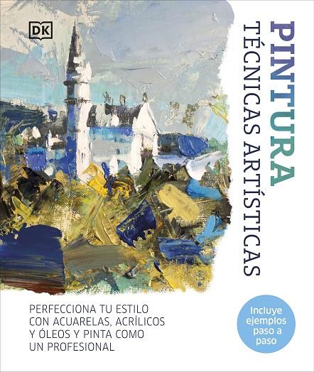 Pintura. Técnicas artísticas | 9780241646823 | DK | Llibreria online de Figueres i Empordà