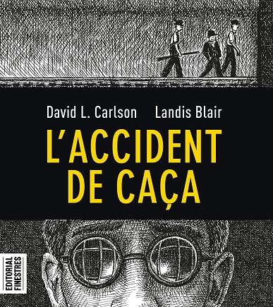 L'accident de caça | 9788412426113 | Carlson, Charles L./Blair, Landis | Llibreria online de Figueres i Empordà