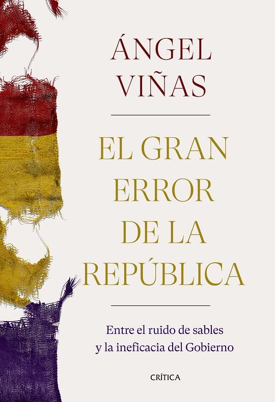 El gran error de la República | 9788491992769 | Viñas, Ángel | Llibreria online de Figueres i Empordà