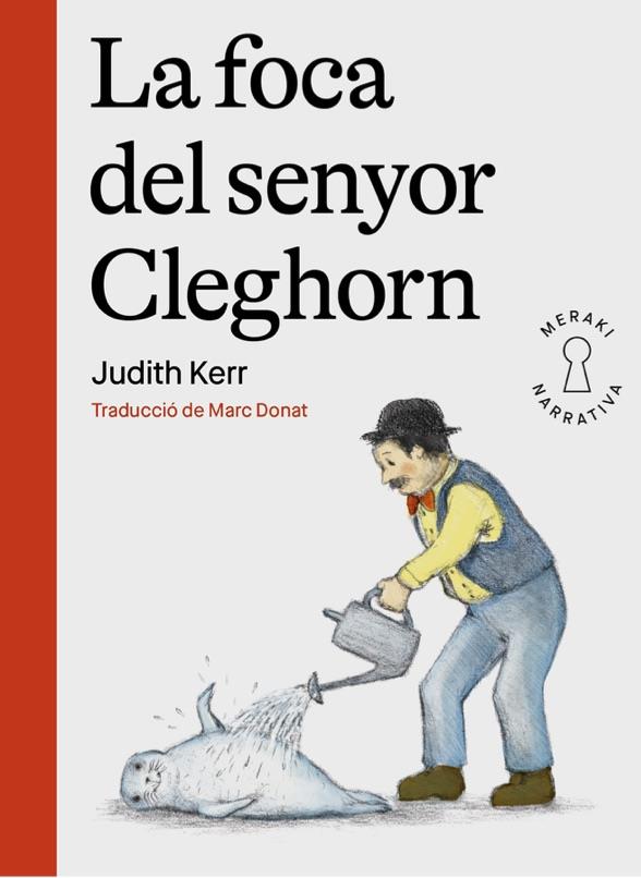 La foca del senyor Cleghorn | 9788412421897 | Kerr, Judith | Llibreria online de Figueres i Empordà