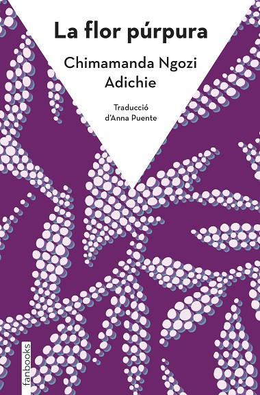 La flor púrpura | 9788410028036 | Ngozi Adichie, Chimamanda | Llibreria online de Figueres i Empordà