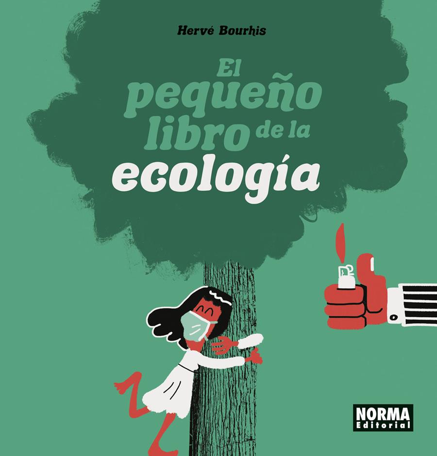 EL PEQUEÑO LIBRO DE LA ECOLOGIA | 9788467949193 | Bourhis, Hervé | Llibreria online de Figueres i Empordà