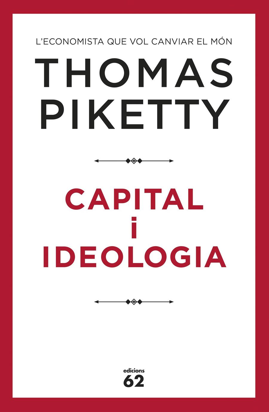 Capital i ideologia | 9788429778045 | Piketty, Thomas | Librería online de Figueres / Empordà