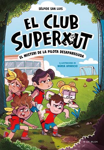 El Club Superxut #01. El misteri de la pilota desapareguda | 9788419910080 | San Luis, Sélpide | Llibreria online de Figueres i Empordà