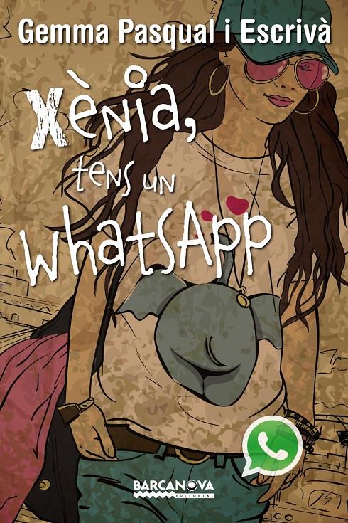 Xènia, tens un WhatsApp | 9788448930820 | Pasqual Escrivà, Gemma | Llibreria online de Figueres i Empordà