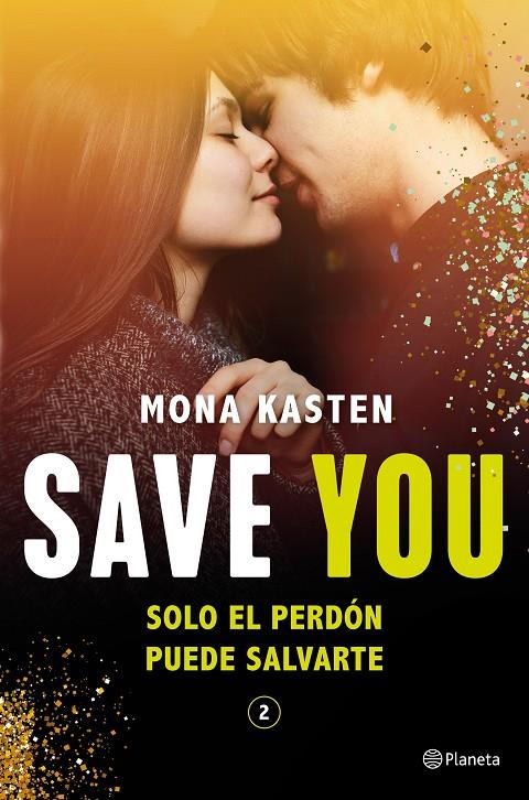 Save You (Serie Save #02) | 9788408244806 | Kasten, Mona | Llibreria online de Figueres i Empordà