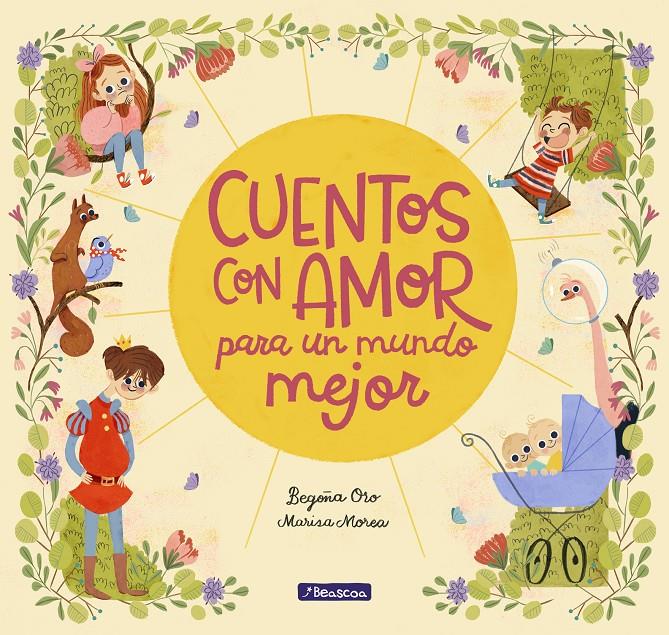 Cuentos con amor para un mundo mejor | 9788448851057 | Oro, Begoña/Morea, Marisa | Llibreria online de Figueres i Empordà