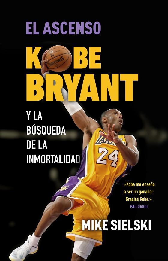 El ascenso. Kobe Bryant y la búsqueda de la inmortalidad | 9788412414776 | Sielski, Mike | Llibreria online de Figueres i Empordà