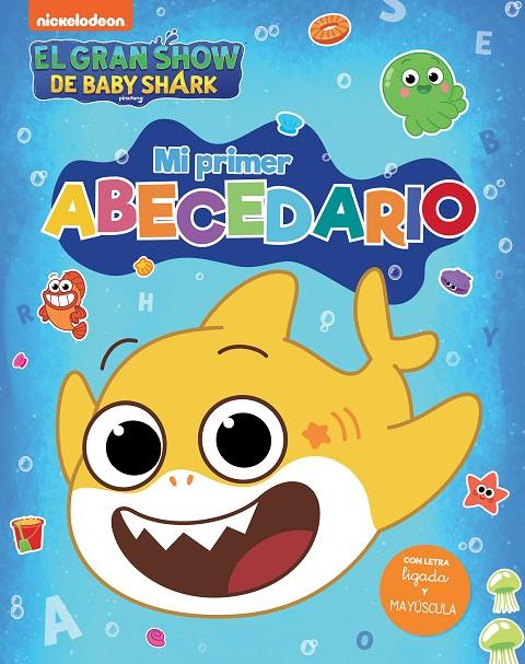 El gran show de Baby Shark - Mi primer Abecedario (PAL) (lligada) | 9788448861247 | Nickelodeon | Llibreria online de Figueres i Empordà