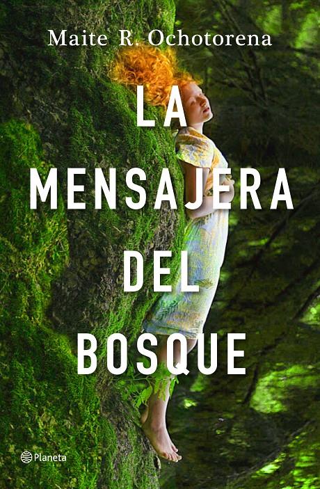 La mensajera del bosque | 9788408237242 | R. Ochotorena, Maite | Librería online de Figueres / Empordà